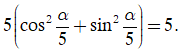 Chọn hệ thức đúng được suy ra từ hệ thức cos ^2 alpha + sin ^2 alpha = 1 (ảnh 3)