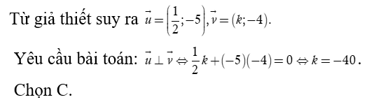 Trong mặt phẳng tọa độ Oxy  cho hai vectơ u = 1/2 i - 5j  và v = ki - 4j  Tìm k  để vectơ u  vuông góc với v (ảnh 1)
