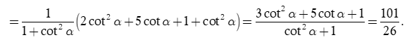 Cho biết cotang alpha = 5.  Giá trị của P = 2 cos ^2 alpha + 5 sin alpha cos alpha + 1 bằng bao nhiêu (ảnh 2)