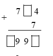 Viết chữ số thích hợp vào ô trống 7 ô trống 4 + 7 (ảnh 1)
