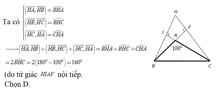 Tam giác ABC  có góc A  bằng 100 độ  và có trực tâm H.  Tính tổng ( vecto HA, HB) + ( vecto HB, HC) + ( vecto HC, HA) (ảnh 1)