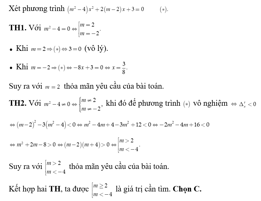 Phương trình (m^2-4)x^2+2(m-2)x+3 vô nghiệm khi và chỉ khi  (ảnh 1)