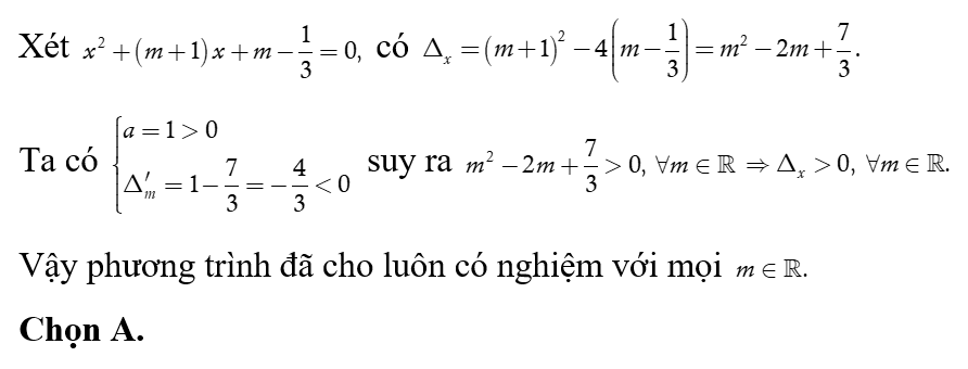 Tìm tất cả các giá trị thực của tham số m sao cho phương trình x^2+(m+1)x+m-1/3=0 có nghiệm  (ảnh 1)
