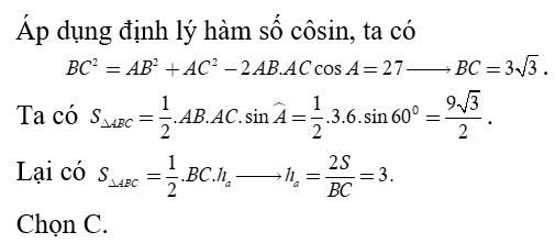 Tam giác ABC có AB = 3; AC = 6; góc BAC = 60 độ . Tính độ dài đường cao ha của tam giác (ảnh 1)