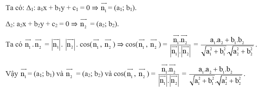 Cho hai đường thẳng  Δ1: a1x + b1y + c1 = 0 (a12 + b12 > 0) và Δ2: a2x + b2y + c2 = 0 (a22 + b22 > 0) (ảnh 1)