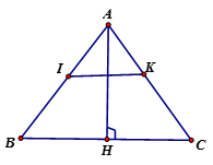 Cho tam giác ABC cân tại A, đường cao AH. Trên cạnh AB lấy điểm I, trên cạnh AC lấy điểm K sao cho AI = AK. (ảnh 1)
