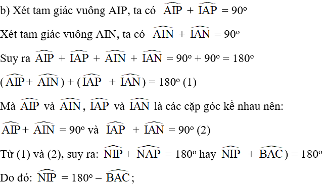 b)  góc NIP = 180o – góc BAC ; (ảnh 1)