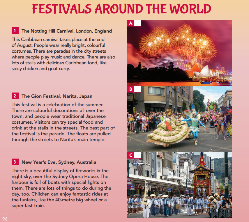 Read and listen to the article. Match the photos with the festivals. Write 1-3 in the boxes (ảnh 1)