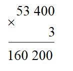 Kết quả của phép tính 53 400 × 3 là: A. 15 020 	  B. 15 200 	 C. 15 020 	 D. 160 200 (ảnh 1)