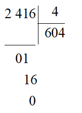 2 416 : … = 4 A. 640 	 B. 604 	 C. 644 D. 460 (ảnh 1)
