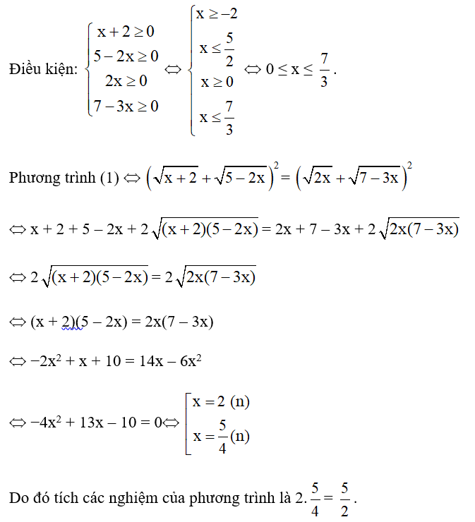 Tích các nghiệm của phương trình căn x+ 2 + căn 5 - 2x =  căn 2x + 7 - 3x. (ảnh 1)