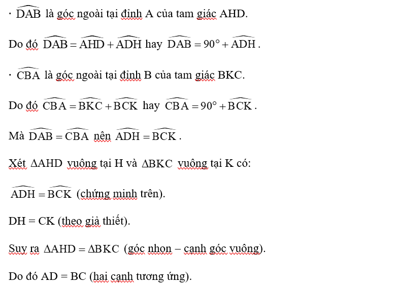 Cho Hình 67 có góc AHD = góc BKC = 90 độ , DH = CK, góc DAB = góc CBA . Chứng minh AD = BC. (ảnh 1)