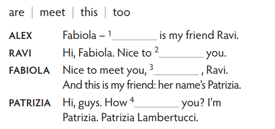 Complete the dialogue with the phrases in the list. (Hoàn thành đoạn hội thoại với các  (ảnh 1)