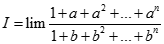 Cho các số thực a,b thỏa trị tuyệt đối a < 1, trị tuyệt đối b < 1. Tìm giới hạn I = lim 1 + a+ a^2 + ... a^n/ 1 + b + b^2 + ... + b^n (ảnh 2)