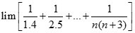 Tính giới hạn: lim [1/1.4 + 1/2.5 + ... + 1/n(n+3)] A. 11/18 B.2 C. 1 D. 3/2 Chọn A Cách 1: lim [1/1.4 + 1/2.5 + ... + 1/n(n+3)] (ảnh 1)