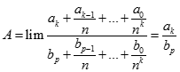 Tính giới hạn của dãy số A = lim ak.n^k + ak-1.n^k-1 + .... + a1n + a0/ bp.n^p + bp-1.n^p-1 +...+ b1n + b0  với akbp khác 0 (ảnh 3)