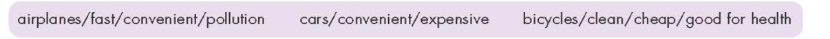 In pairs: Make sentences about different types of transportation. Use the prompts. (ảnh 1)