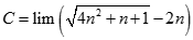 Tính giới hạn của dãy số C = lim (căn bậc hai 4n^2 + n + 1 - 2n) A. dương vô cùng B. âm vô cùng (ảnh 1)