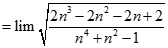 Cho dãy số un với un = (n-1) căn bậc hai 2n+ 2/n^4 + n^2 - 1 . Chọn kết quả đúng của un là: A. - vô cùng  B. 0 C. 1 D. + vô cùng  (ảnh 6)