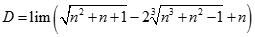 Tính giới hạn của dãy số D = lim (căn bậc hai n^2 + n + 1 - 2 căn bậc ba n^3 + n^2 - 1 + n) A. dương vô cùng B. âm vô cùng (ảnh 1)