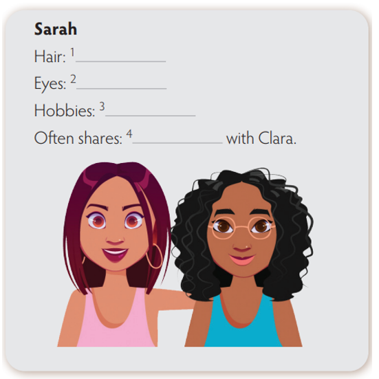 Listen to a dialogue about Clara’s best friend, Sarah. Which girl in the picture (ảnh 1)