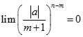 Giá trị của  lim a^n / n! = 0 bằng: A. + vô cùng  B. - vô cùng  C. 0  D. 1 (ảnh 4)