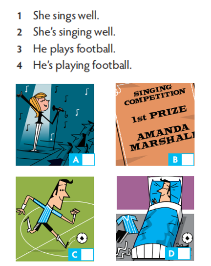Match the sentences with the pictures.  Write 1–4 in the boxes. (Nối câu với bức tranh. Điền 1-4 vào ô trống.) (ảnh 1)