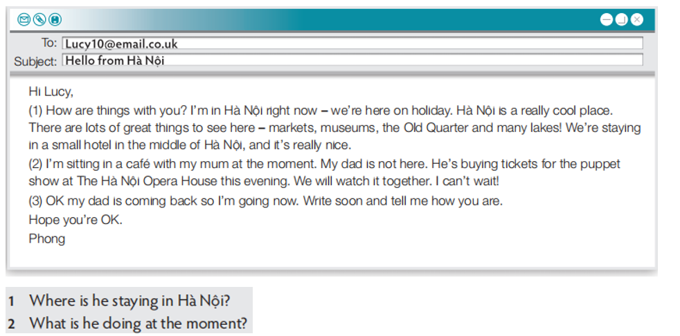 Read an email from Phong and his friend Lucy. Answer the questions.  (ảnh 1)