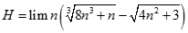 Giá trị của H = lim n (căn bậc ba 8n^3 + n - căn bậc hai 4n^2 + 3) bằng: A. dương vô cùng B. âm vô cùng C. -2/3 D. 1 (ảnh 1)