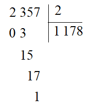 Số dư của phép tính 2 357 : 2 là: A. 2 	 B. 3 	 C. 1 	 D. 4 (ảnh 1)