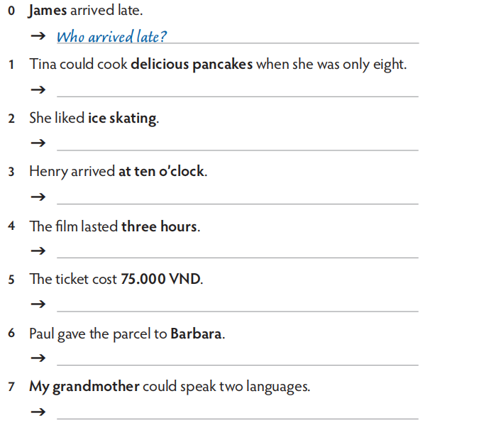 Write questions for the bold parts in the following sentences. (Viết những câu hỏi  (ảnh 1)
