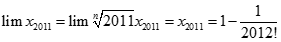 Cho dãy (xk)  được xác định như sau: xk = 1/2 giai thừa + 2/ 3 giai thừa + ... + k/(k+1) giai thừa Tìm lim un với un = căn bậc n x1^n + x2^n + ... + x2011^n (ảnh 9)