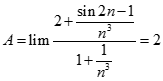 Giá trị của. A = lim 2n^3 + sin2n - 1/ n^3 + 1 bằng: A. dương vô cùng B. âm vô cùng C. 2 D. 1 (ảnh 2)