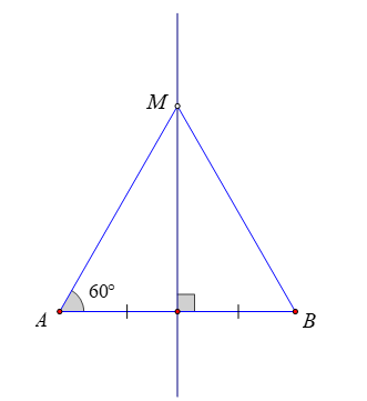 Cho điểm M thuộc đường trung trực của đoạn thẳng AB sao cho góc MAB bằng 60 độ  (ảnh 1)