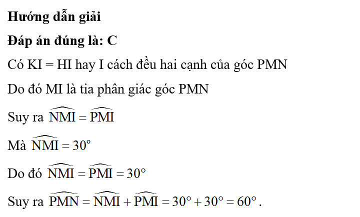 Cho tam giác MNP, góc NMi=30 độ. Góc PMN có số đo bằng (ảnh 2)
