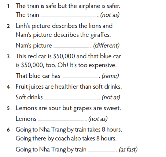 Rewrite these sentences. Use the words  in brackets. (Viết lại những câu sau.  (ảnh 1)