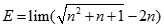 Giá trị của E = lim căn bậc hai n^2 + n + 1 - 2n bằng: A. dương vô cùng B. âm vô cùng C. 0 D. 1 (ảnh 1)