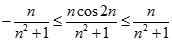 Kết quả đúng của lim (5 - n cos2n/ n^2 + 1) là: A. 4 B. 5 C. –4. D. 1/4 (ảnh 2)