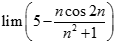 Kết quả đúng của lim (5 - n cos2n/ n^2 + 1) là: A. 4 B. 5 C. –4. D. 1/4 (ảnh 1)