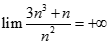 Giá trị của lim 3n^3 + n/ n^2 bằng: A. + vô cùng B. - vô cùng C. 0 D. 1 (ảnh 4)