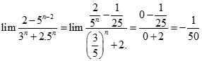 Kết quả đúng của 2 - 5^n-2 / 3^n + 2.5^n là: A. -5/2 B. -1/50 C. 5/2 D. -25/2 (ảnh 2)