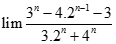 lim 3^n - 4.2^n-1 - 3/ 3.2^n + 4^n bằng A. + vô cùng  B. - vô cùng  C. 0  D. 1 (ảnh 1)
