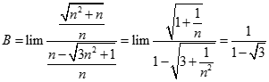 Giá trị của B = lim căn bậc hai n^2 + 2n / n - căn bậc hai 3n^2 + 1 bằng: A. + vô cùng  B. - vô cùng  C. 0 D. 1/ 1 - căn bậc hai 3 (ảnh 2)