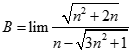 Giá trị của B = lim căn bậc hai n^2 + 2n / n - căn bậc hai 3n^2 + 1 bằng: A. + vô cùng  B. - vô cùng  C. 0 D. 1/ 1 - căn bậc hai 3 (ảnh 1)