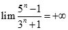 lim 5^n - 1 / 3^n + 1 bằng A. + vô cùng B. 1 C. 0 D. - vô cùng  (ảnh 6)
