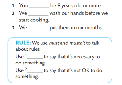 Complete the sentences from the article on page 37 with must or mustn’t. Then complete (ảnh 1)