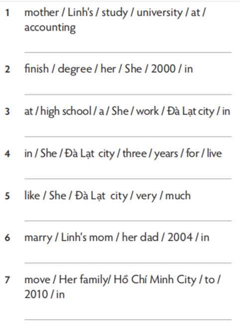 Put the words in order to make sentences. Put the verbs in the past simple. (ảnh 1)