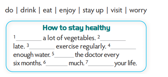 Use the verbs in the list to complete the sentences. For some verbs you need to use the (ảnh 1)