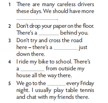 Complete the sentences with the words in Exercise 1. (Hoàn thành câu với những từ ở bài tập 1.) (ảnh 1)