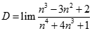 Giá trị của D = llim n^3 -3n^2 + 2/ n^4 + 4n^3 + 1 bằng: A. + vô cùng  B. - vô cùng  C. 0  D. 1 (ảnh 1)